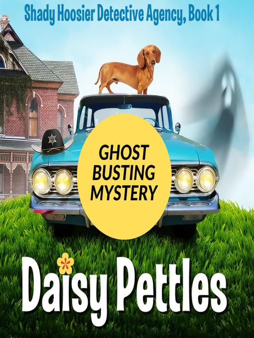 Title details for Ghost Busting Mystery by Daisy Pettles - Available